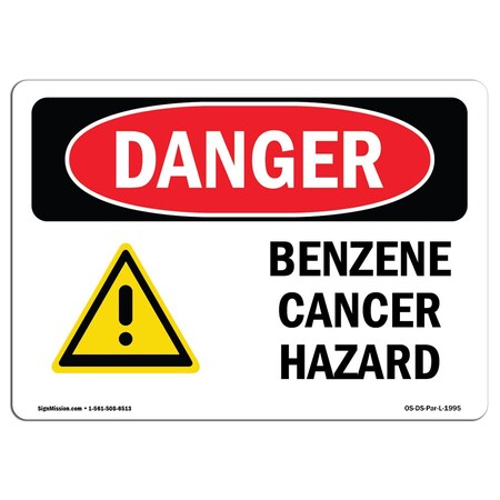 Signmission Safety Sign, OSHA Danger, 10" Height, 14" Width, Benzene Cancer Hazard, Landscape OS-DS-D-1014-L-1995
